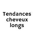 Les coiffures tendances pour cheveux longs