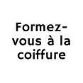 Formez-vous  la coiffure et au maquillage par un professionnel !
